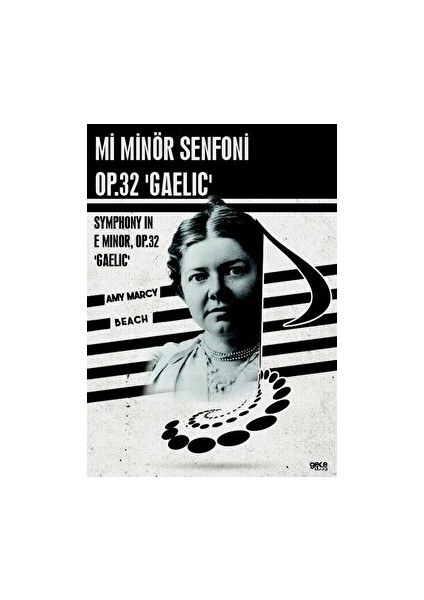 Mi Minör Senfoni, Op.32 'gaelic' - Amy Marcy Beach