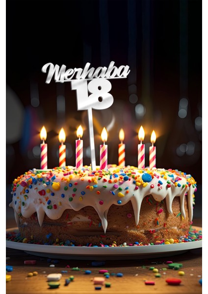 Gümüş Merhaba 18 Yaş Yazılı Ayna Pleksi Pasta Üstü & Doğum Günü Partisi & Pleksi Pasta Süsü