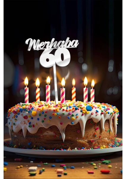 Gümüş Merhaba 60 Yaş Yazılı Ayna Pleksi Pasta Üstü & Doğum Günü Partisi & Pleksi Pasta Süsü