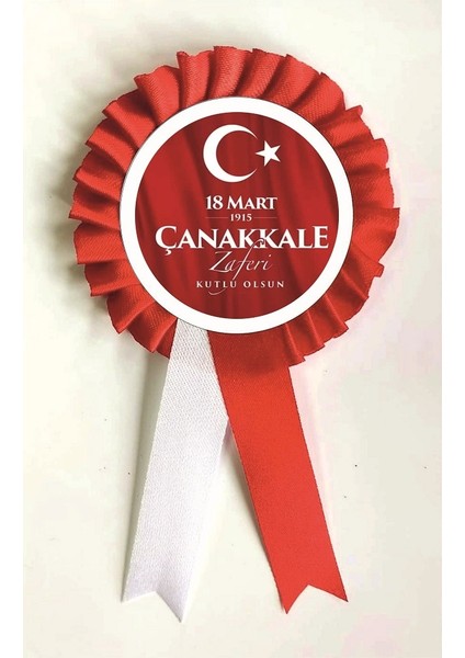 a 18 Mart Çanakkale Zafer Bayramı Kurdela , Kurdale Kurdela Yaka Kokartı Kokart Rozet