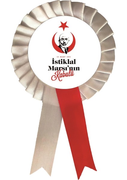 a 12 Mart Istiklal Marşının Kabulü Kurdela , Kurdale Kurdela Yaka Kokartı Kokart Rozet