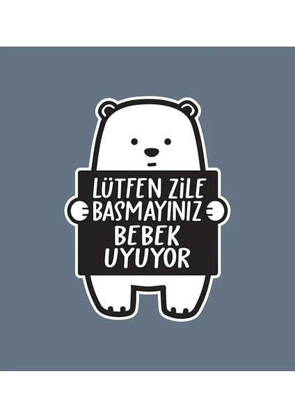 Kt Grup Lütfen Zile Basmayınız - Bebek Uyuyor Ayıcık Sticker