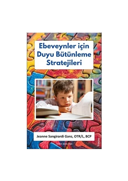 Ebeveynler Için Duyu Bütünleme Stratejileri - Jeanne Sangirardi Ganz