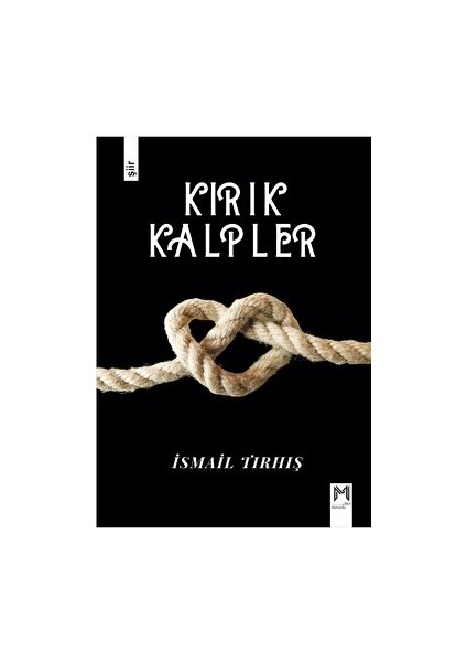 Kırık Kalpler - İsmail Tırhış