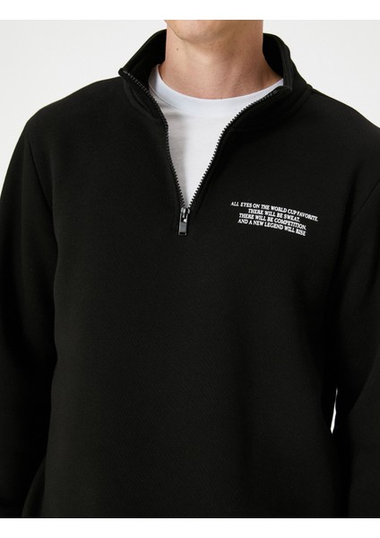 Yarım Fermuarlı Sweatshirt Slogan Baskılı Dik Yaka Uzun Kollu
