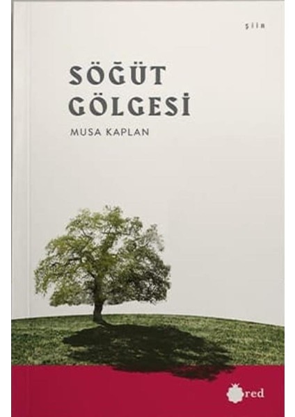 Söğüt Gölgesi - Musa Kaplan