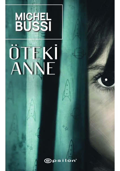 Öteki Anne - Michel Bussi