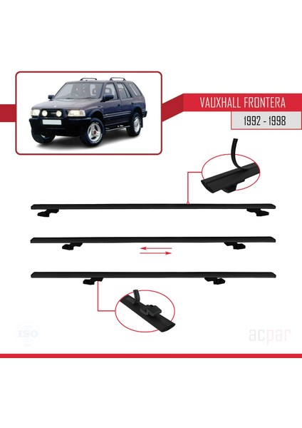 Vauxhall Frontera 1992-1998 Arası ile Uyumlu Basıc Model Ara Atkı Tavan Barı Siyah