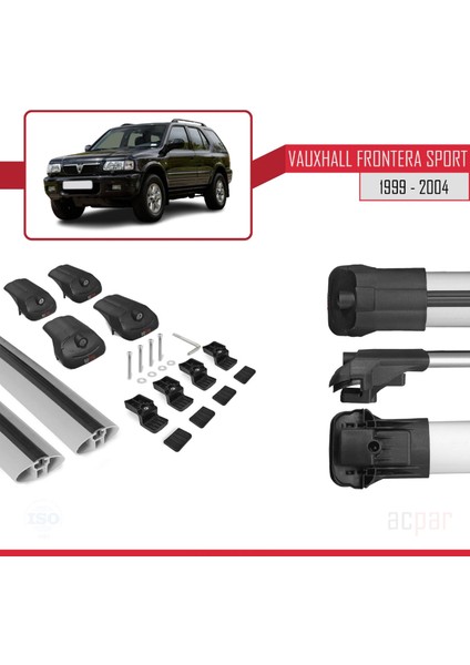 Vauxhall Frontera Sport 1999-2004 Arası ile Uyumlu Ace-1 Ara Atkı Tavan Barı Gri indirimleri