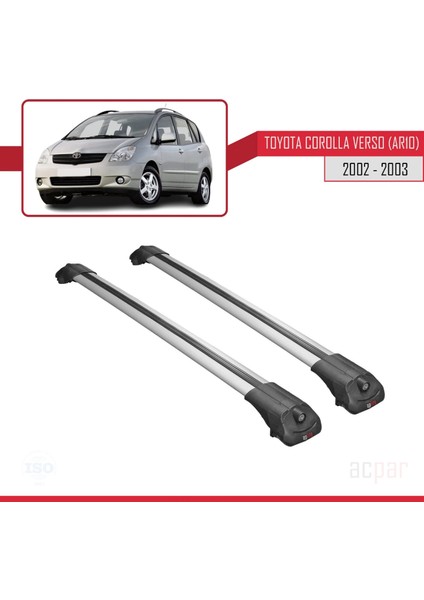 Toyota Corolla Verso (AR10) 2002-2003 Arası ile Uyumlu Ace-1 Ara Atkı Tavan Barı Gri modelleri