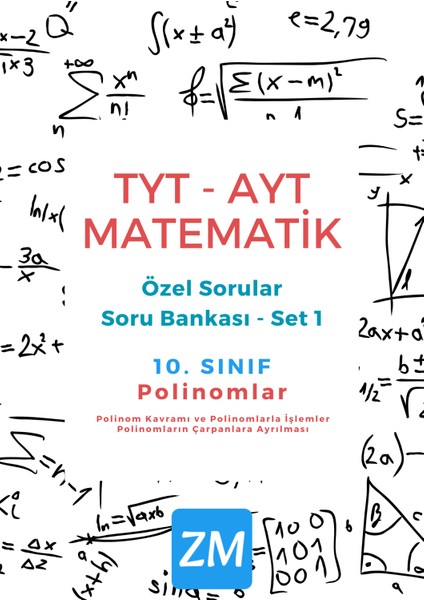 Zen Matematik Tyt Ayt Hazırlık Liseye Yardımcı Matematik 10. Sınıf Soru Bankası - Polinomlar