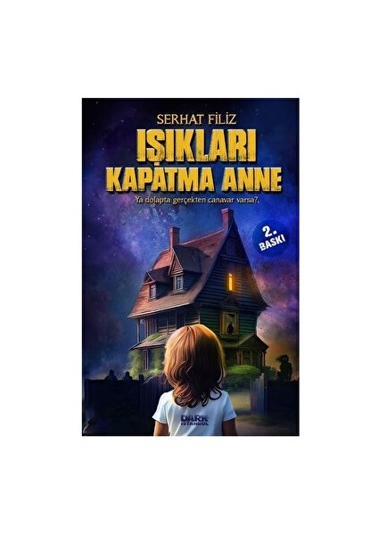 Işıkları Kapatma Anne - Serhat Filiz