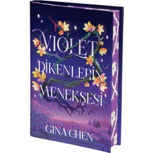 Violet Dikenlerin Menekşesi - Ciltli - Gina Chen