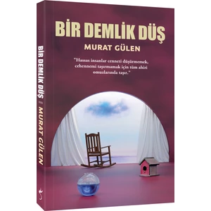 Bir Demlik Düş - Murat Gülen