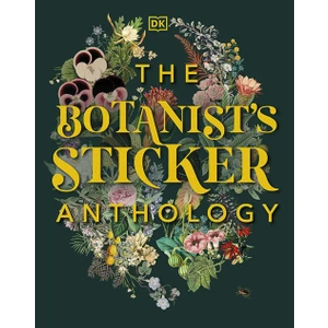 The Botanist’s Sticker Anthology - DK