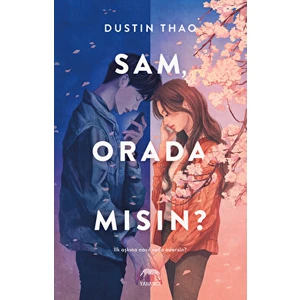 Sam, Orada Mısın? - Dustin Thao