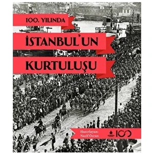 100. Yılında 'un Kurtuluşu - Nazif Özcan