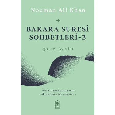 Timaş Yayınları Bakara Suresi Sohbetleri 2 - Nouman Ali Khan 2023 Yayın Tarihli TİMAŞ BASIM Eğitim