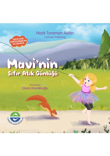 Mavi’nin Sıfır Atık Günlüğü - Nazlı Toraman Aydın