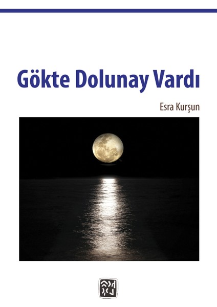 Gökte Dolunay Vardı - Esra Kurşun