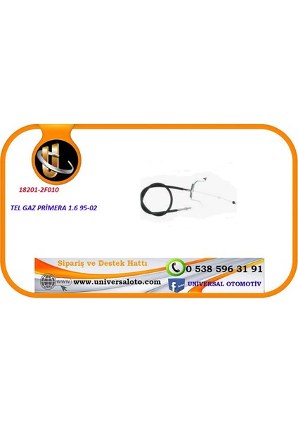 Parçabul Tel Gaz Primera 1,6 95-02 18201-2F010