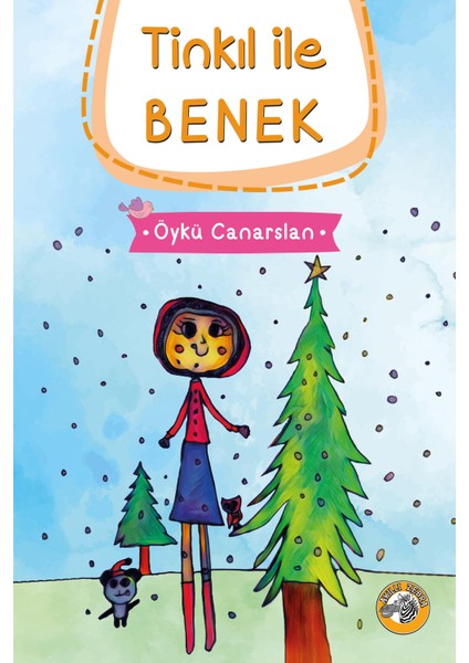 Tinkıl ile Benek -Öykü Canarslan