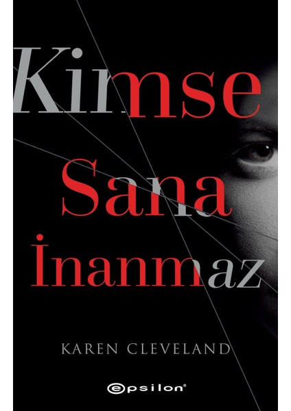 Kimse Sana Inanmaz - Karen Cleveland