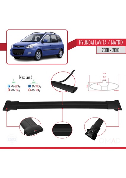 Hyundai Lavita / Matrix (Fc) 2001-2010 Arası ile Uyumlu Fly Model Ara Atkı Tavan Barı Siyah 3 Adet Bar