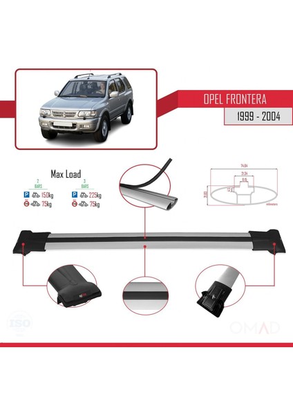 Opel Frontera 1999-2004 Arası ile Uyumlu Fly Model Ara Atkı Tavan Barı Gri modelleri