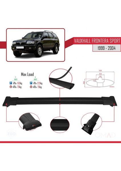 Vauxhall Frontera Sport 1999-2004 Arası ile Uyumlu Fly Model Ara Atkı Tavan Barı Siyah modelleri