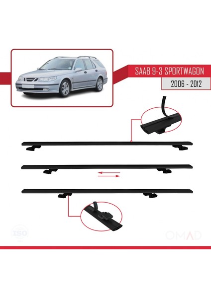 Saab 9-3 Sportwagon 2006-2012 Arası ile Uyumlu Basıc Model Ara Atkı Tavan Barı Siyah