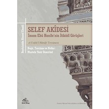 Selef Akidesi (Imam Ebu Hanife'nin Itikadi Görüşleri) -El-Usulu'l-Münife Tercümesi - Beyazizade Ahmed Efendi