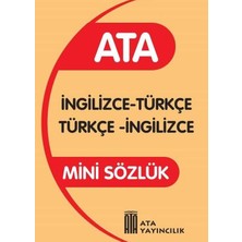 Ata Yayıncılık Mini Türkçe Sözlük- Ingilizce Sözlük (Plastik Kapak)