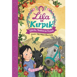 Lila ve Kırpık3 Ejderha Bonbon'un Peşinde - Gina Mayer
