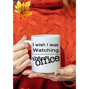 Eylül Design The Office I Wish I Was Watching The Office Özel Tasarım Baskılı Kupa Bardak Çay Kahve Bardağı