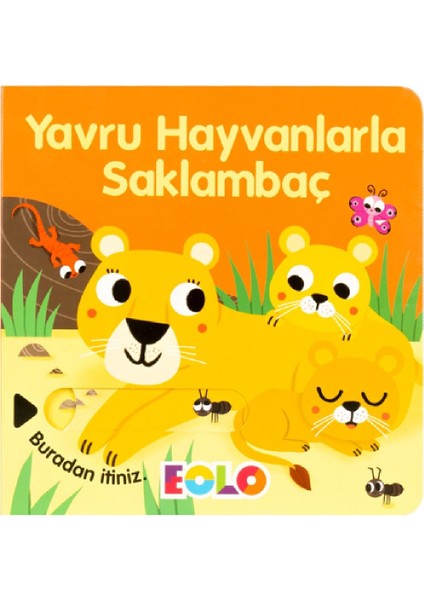 Yavru Hayvanlarla Saklambaç (Hareketli Kitap & Kaydır Gör)
