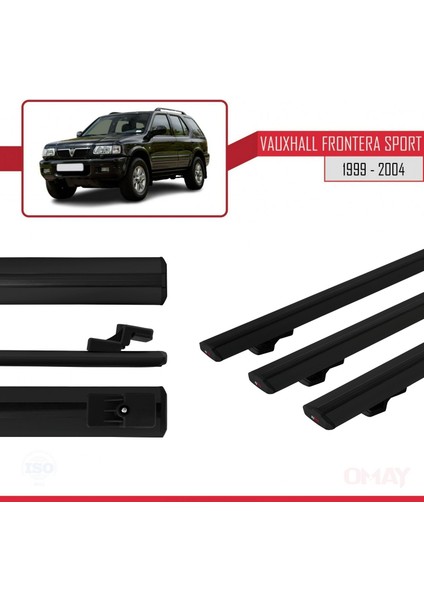 Vauxhall Frontera Sport 1999-2004 Arası ile Uyumlu Basıc Model Ara Atkı Tavan Barı Siyah 3 Adet