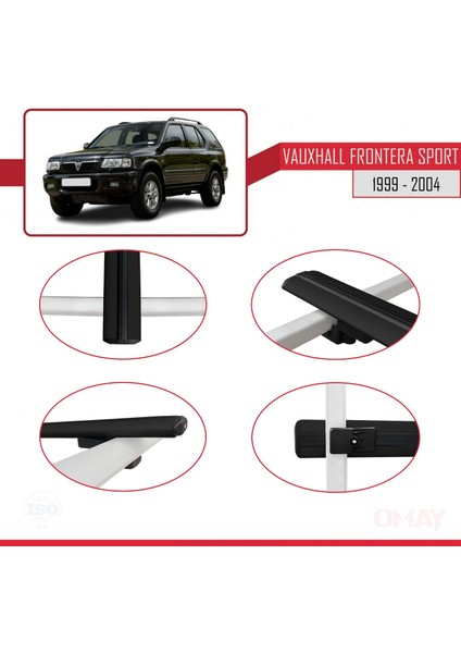 Vauxhall Frontera Sport 1999-2004 Arası ile Uyumlu Basıc Model Ara Atkı Tavan Barı Siyah 3 Adet