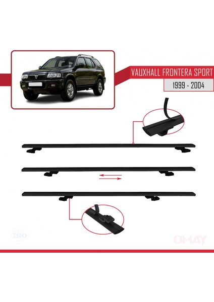 Vauxhall Frontera Sport 1999-2004 Arası ile Uyumlu Basıc Model Ara Atkı Tavan Barı Siyah 3 Adet