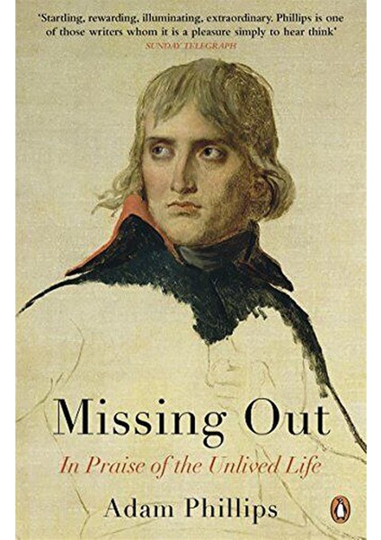 Missing Out - Adam Phillips