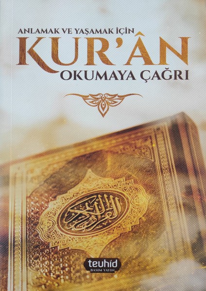 Anlamak ve Yaşamak İçin Kur'an Okumaya Çağrı - Halis Bayancuk