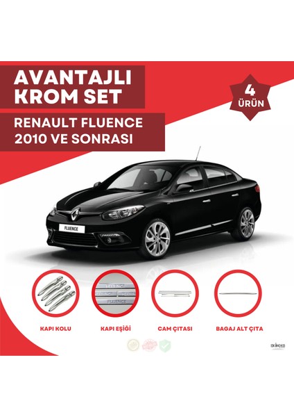 Renault Fluence Avantajlı Krom Set 2010 ve Sonrası -4ürün- Paslanmaz Çelik