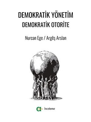 Demokratik Yönetim Demokratik Otorite - Nurcan Ege