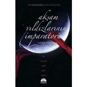 Akşam Yıldızlarının İmparatoru (Ciltli) - Laura Thalassa