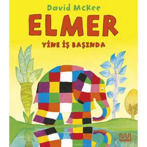 Elmer Yine İş Başında - David Mckee