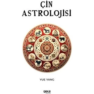 Çin Astrolojisi - Yue Yang
