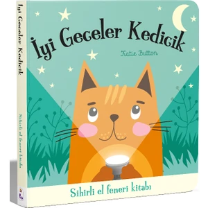 İyi Geceler Kedicik Sihirli El Feneri Kitabı (Ciltli) - Katie Button