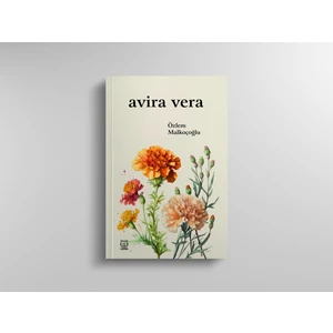 Avira Vera / Özlem Malkoçoğlu