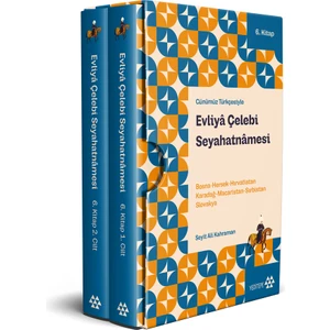 Günümüz Türkçesiyle Evliyâ Çelebi Seyahatnâmesi 6.Kitap 2 Cilt ( Kutulu)