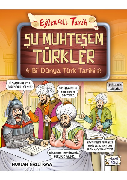 Şu Muhteşem Türkler - Bi Dünya Türk Tarihi - Nurlan Nazlı Kaya